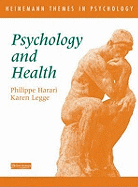 Heinemann Themes in Psychology: Psychology and Health