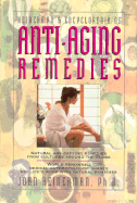 Heinerman's Encyclopedia Of Anti-aging Remidies - Heinerman, John