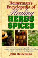 Heinerman's Encyclopedia of Healing Herbs & Spices - Heinerman, John, PhD