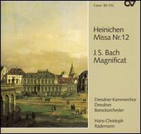 Heinichen: Missa No. 12; J.S. Bach: Magnificat - Andreas Scheibner (bass); Constanze Backes (soprano); Egbert Junghanns (bass); Hermann Oswald (tenor); Kai Wessel (alto);...
