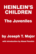 Heinlein's Children: The Juveniles