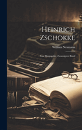 Heinrich Zschokke: Eine Biographie, Zwansigster Band