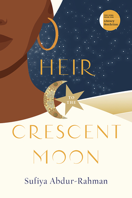 Heir to the Crescent Moon - Abdur-Rahman, Sufiya