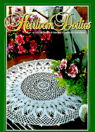 Heirloom Doilies: A Collection of Favorite Crochet Patterns - Scott, Laura (Editor)