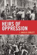 Heirs of Oppression: Racism and Reparations