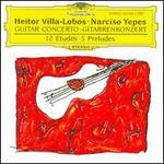 Heitor Villa-Lobos: Guitar Concerto