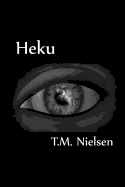 Heku: Book 1 of the Heku Series