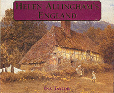 Helen Allingham's England - Taylor, Ina