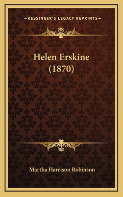 Helen Erskine (1870) - Robinson, Martha Harrison