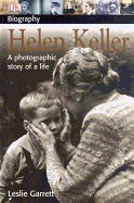 Helen Keller: [A Photographic Story of a Life]