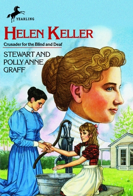 Helen Keller: Crusader for the Blind and Deaf - Graff, Stewart, and Graff, Polly Anne