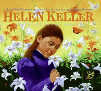 Helen Keller: The World in Her Heart