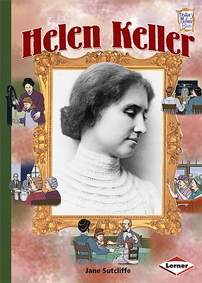 Helen Keller - Sutcliffe, Jane