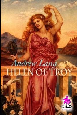 Helen of Troy - Lang, Andrew