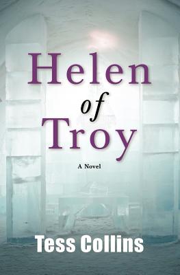 Helen of Troy - Collins, Tess, PH.D., and Collins, Theresa