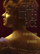 Helen Steiner Rice: Ambassador of Sunshine - Pollitt, Ronald, and Politt, Ronald, and Wiltse, Virginia