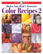 Helen Van Wyk's Favorite Color Recipes 2 - Van Wyk, Helen