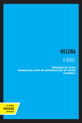 Helena - Machado De Assis, Joaquim M, and Caldwell, Helen (Introduction by)