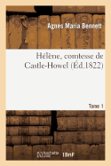 Helene, Comtesse de Castle-Howel. Tome 1