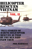 Helicopter Rescues Vietnam Vol II