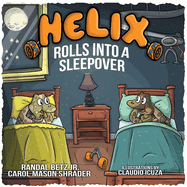 Helix Rolls Into a Sleepover: Volume 2