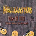 Hell 3: New Axes to Grind - The Hellecasters