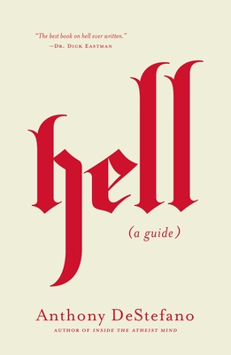 Hell: A Guide - DeStefano, Anthony