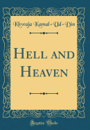 Hell and Heaven (Classic Reprint)