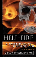 Hell Fire: A Twisted Truth Untangled