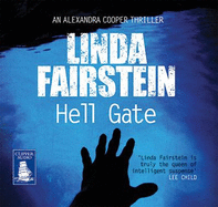 Hell Gate - Fairstein, Linda, and Rosenblat, Barbara (Read by)