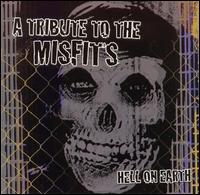 Hell on Earth: A Tribute to the Misfits - Various Artists