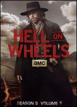 Hell on Wheels: Season 5, Vol. 1 [2 Discs] - 