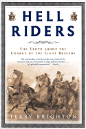 Hell Riders: The True Story about the Charge of the Light Brigade