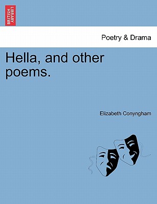 Hella, and Other Poems. - Conyngham, Elizabeth