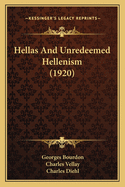 Hellas And Unredeemed Hellenism (1920)