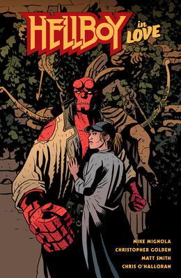 Hellboy in Love - Mignola, Mike, and Golden, Christopher