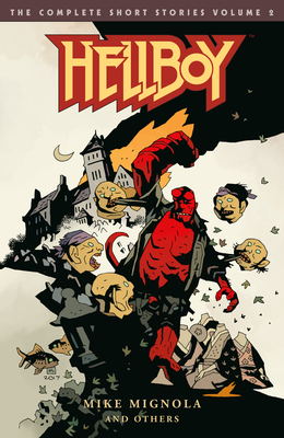 Hellboy: The Complete Short Stories Volume 2 - 