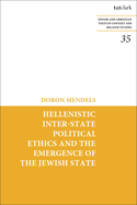 Hellenistic Inter-State Political Ethics and the Emergence of the Jewish State