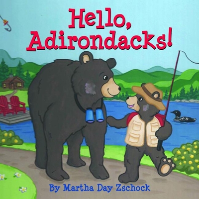 Hello, Adirondacks! - Zschock, Martha