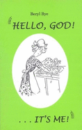 Hello, God! It's Me!