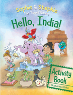 Hello India! Activity Book: Explore, Play, and Discover India's Wonders for Curious Kids Ages 4-8