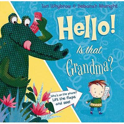 Hello! Is That Grandma? - Whybrow, Ian