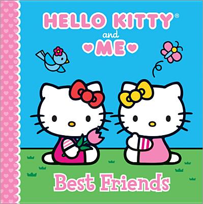 Hello Kitty and Me: Best Friends - Sanrio