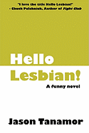 Hello Lesbian! - Tanamor, Jason