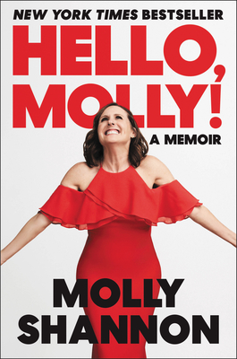 Hello, Molly!: A Memoir - Shannon, Molly, and Wilsey, Sean