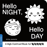 Hello Night, Hello Day: A High-Contrast Book for Tummytime