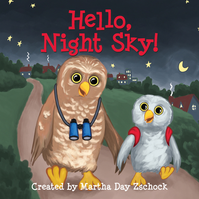 Hello, Night Sky! - Zschock, Martha Day (Creator)