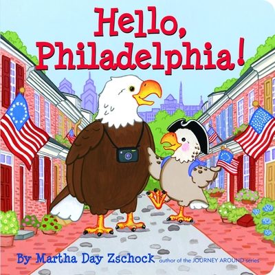 Hello, Philadelphia! - Zschock, Martha