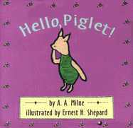 Hello, Piglet!