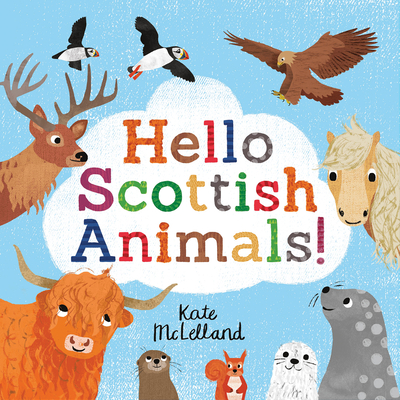 Hello Scottish Animals - McLelland, Kate